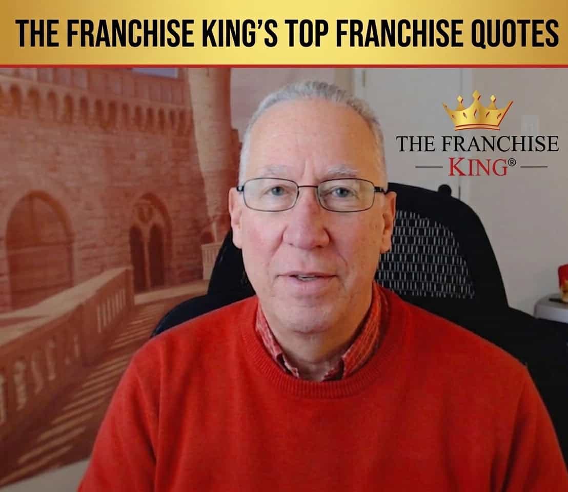 25 Years of Franchise Quotes From The Franchise King